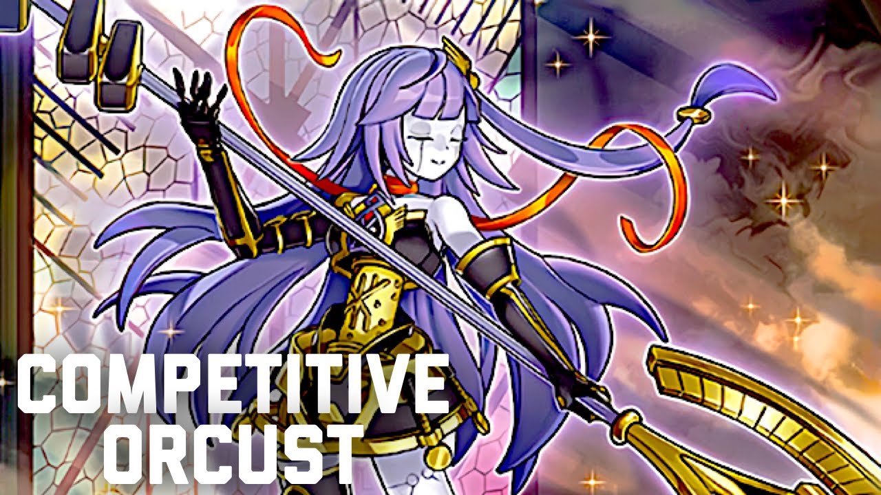 Competitive Orcust Deck Profile June 2019