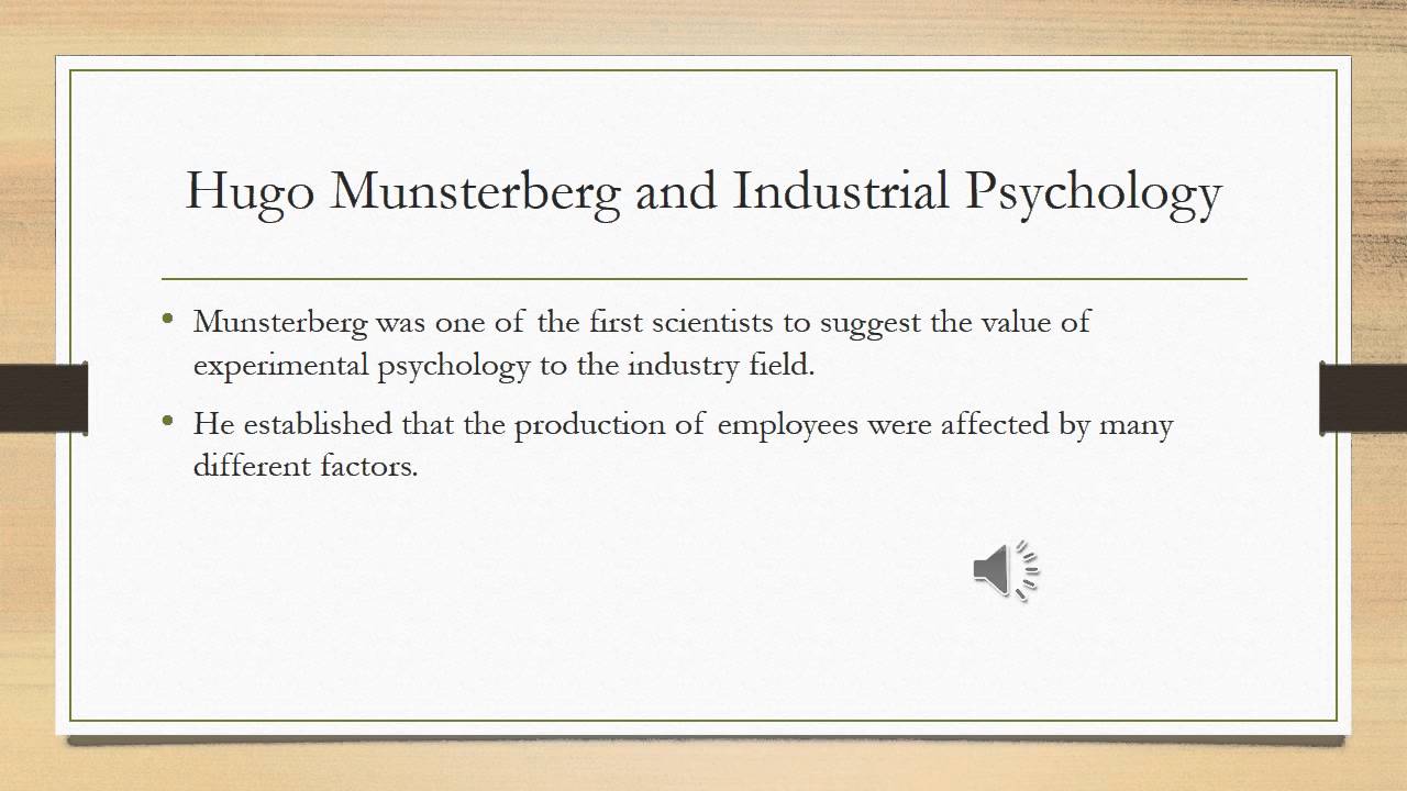 Hugo Munsterberg and His Impact on Industrial Psychology