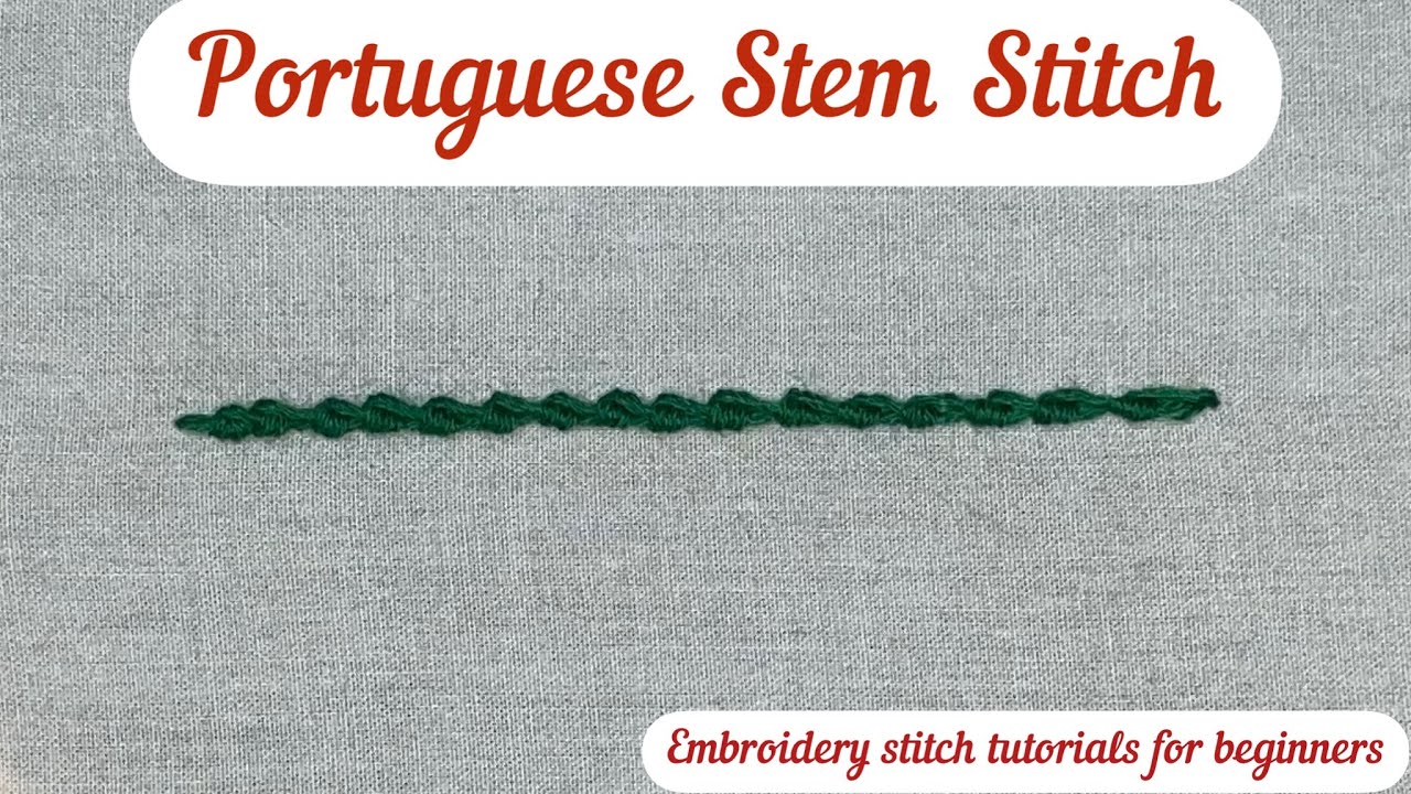 49-Portuguese Stem Stitch | Hand Embroidery Stitches for beginners #portuguesestemstitch