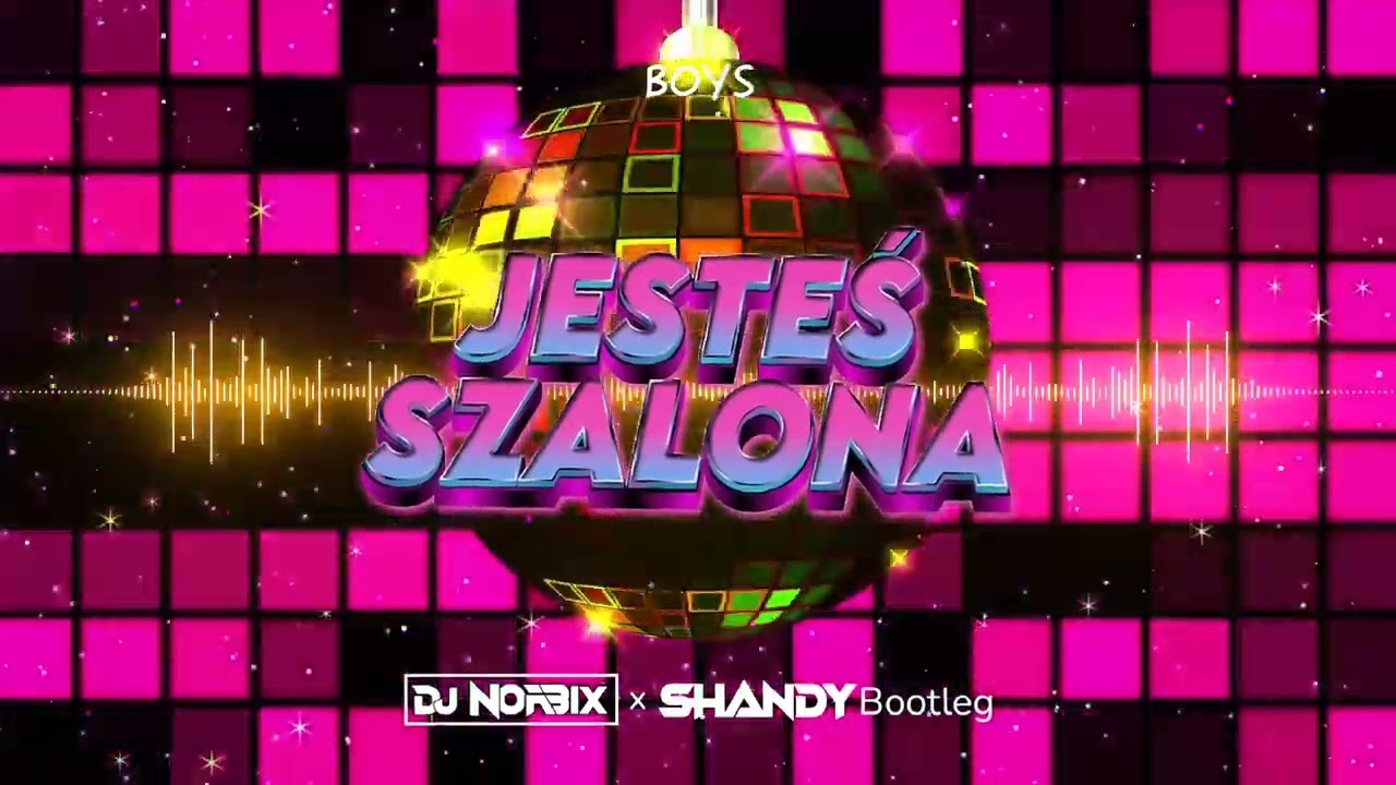 Boys - Jesteś Szalona (DJ NORBIX x SHANDY REMIX 2023)
