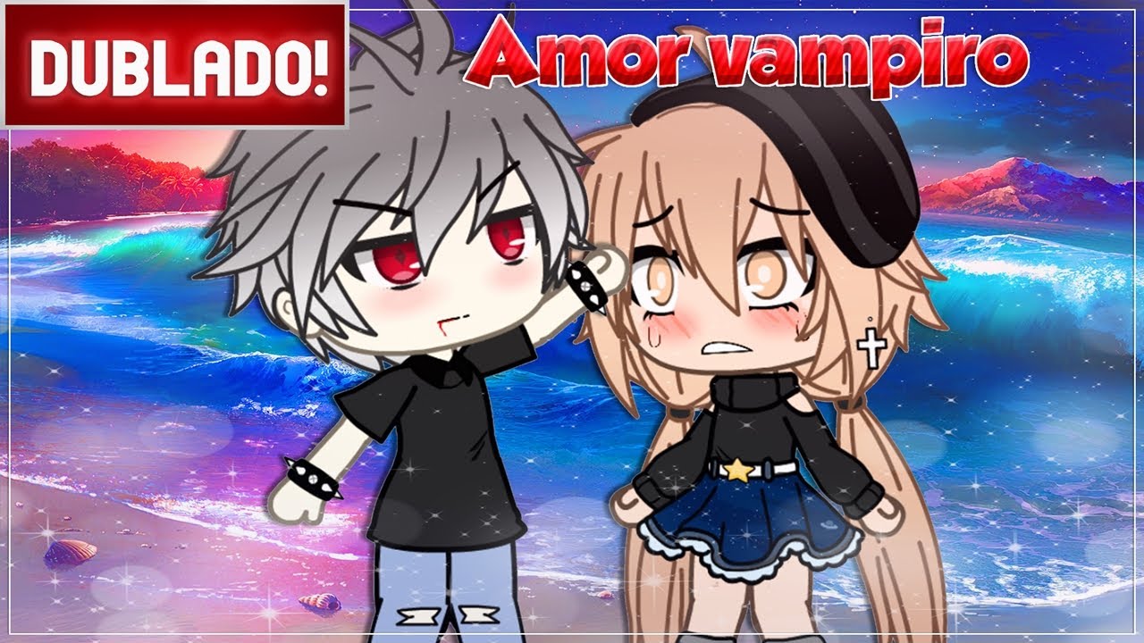 [ DUBLADO ] AMOR VAMPIRO | Mini Filme GACHA LIFE