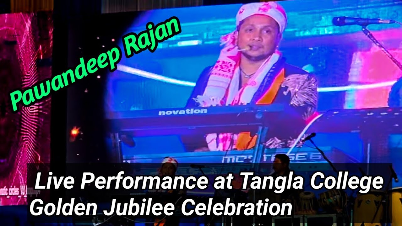 Pawandeep Rajan Tangla College Golden Jubilee Celebration Live Performance 2025.