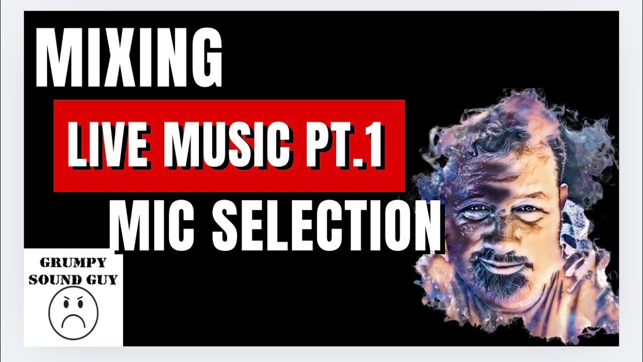 Choosing Mics for Live Music