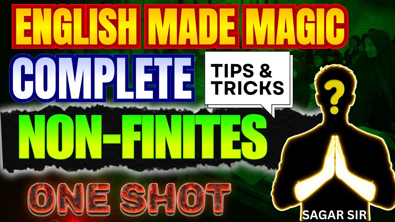 Non Finite Verbs in English Grammar | India's Got Study | English Made Magic By Sagar Sir #nonfinite