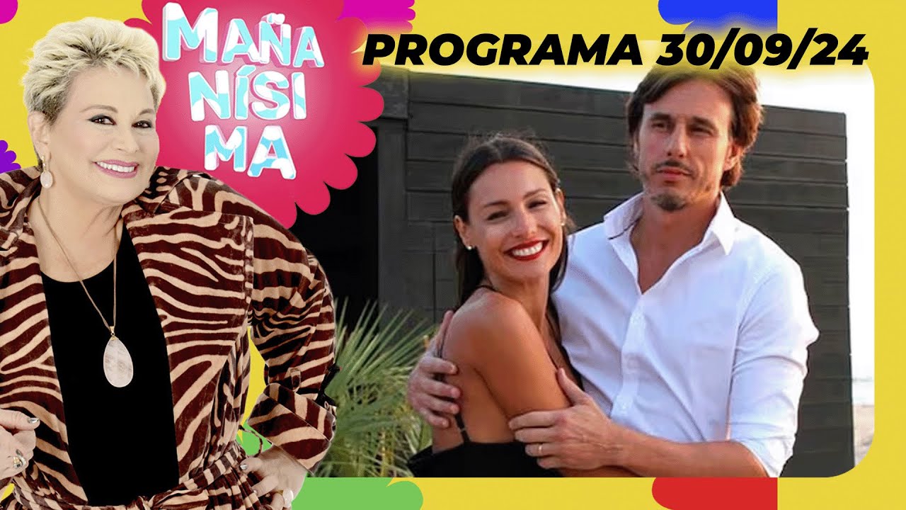 MAÑANÍSIMA - PROGRAMA 30/09/24 - EXPLOTÓ EL ESCÁNDALO PAMPITA-GARCÍA MORITÁN