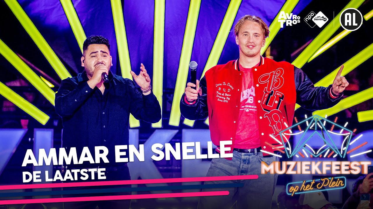 Ammar & Snelle - De laatste &bull; Muziekfeest op het Plein 2022 // Sterren NL