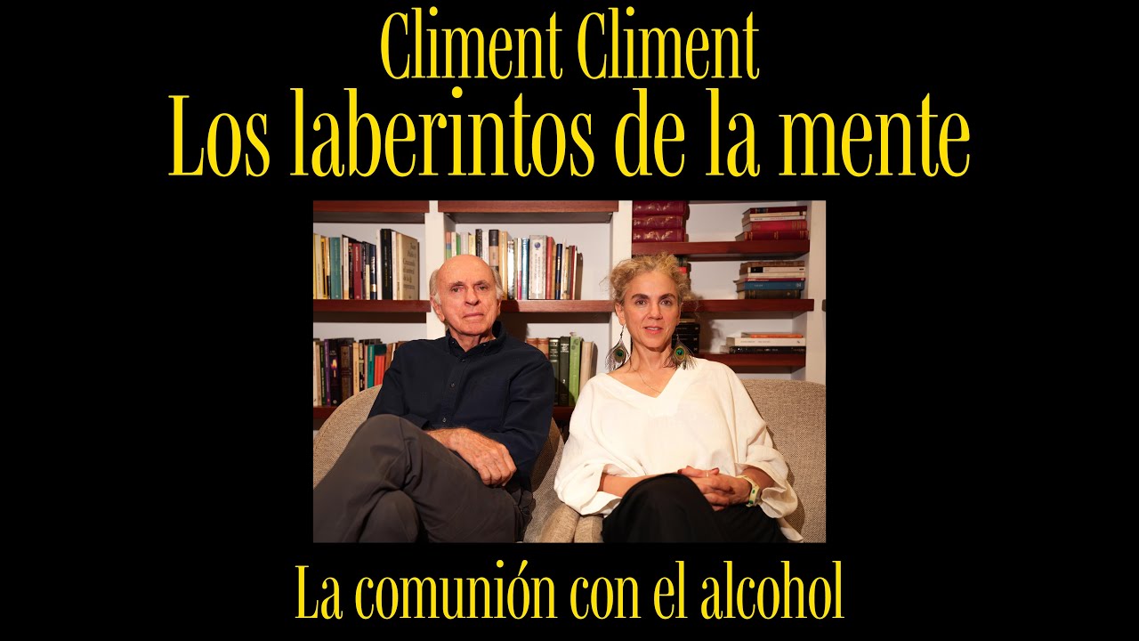 Climent Climent Podcast |MINISERIE SOBRE EL ALCOHOLISMO| Los laberintos de la mente