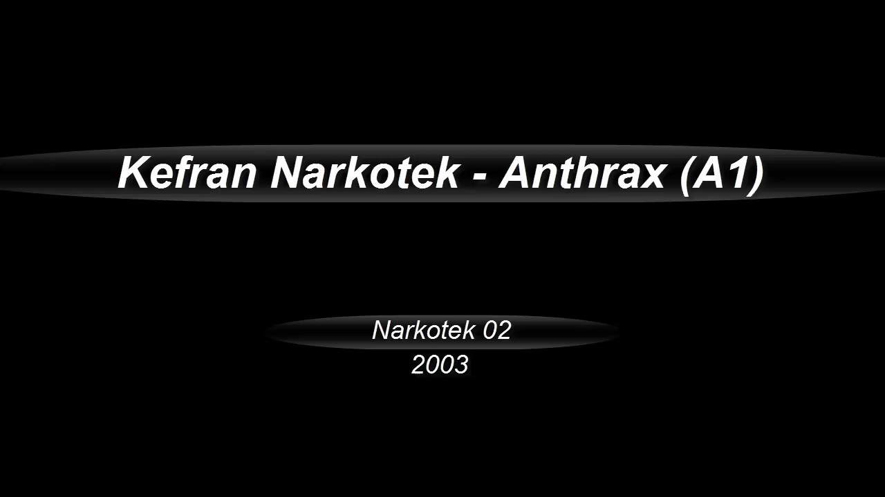 [Narkotek 02] A1_Anthrax  (Kefran)