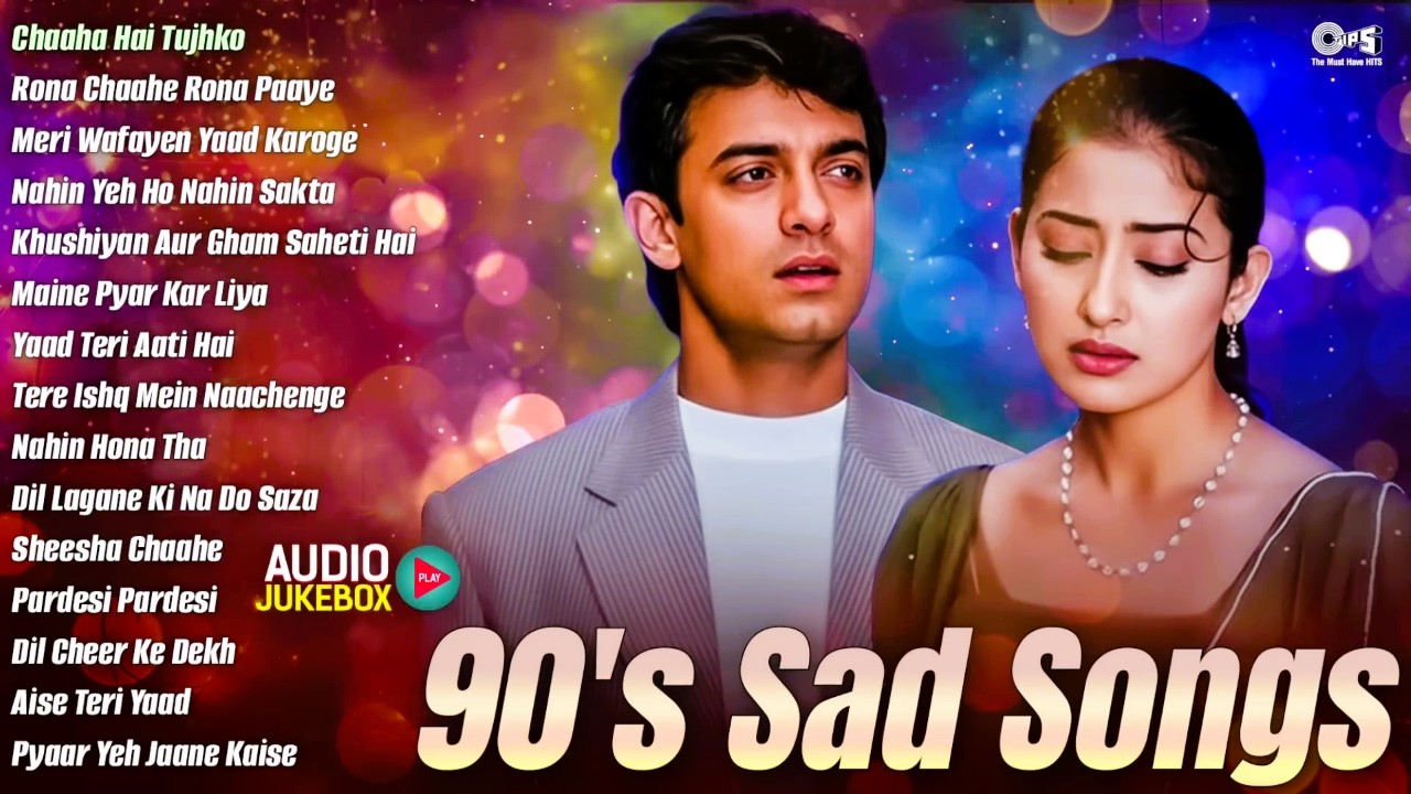 90's Sad Love Songs | 90s Dard Bhare Gane | Hindi Emotional Love Songs | Breakup Hindi Songs