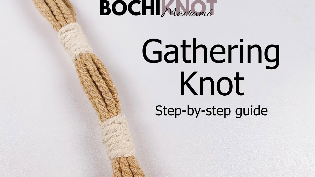 Macrame Knot: Gathering knot Tutorial
