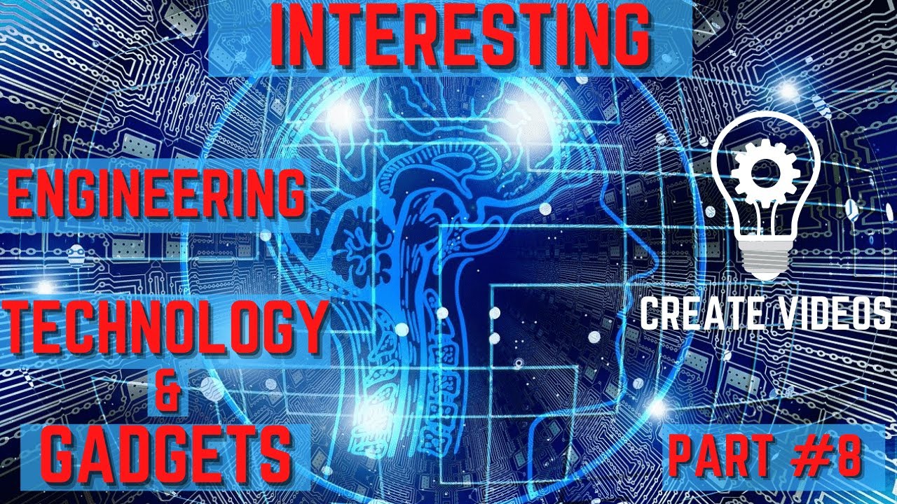 Interesting Engineering, Science & Technology #8