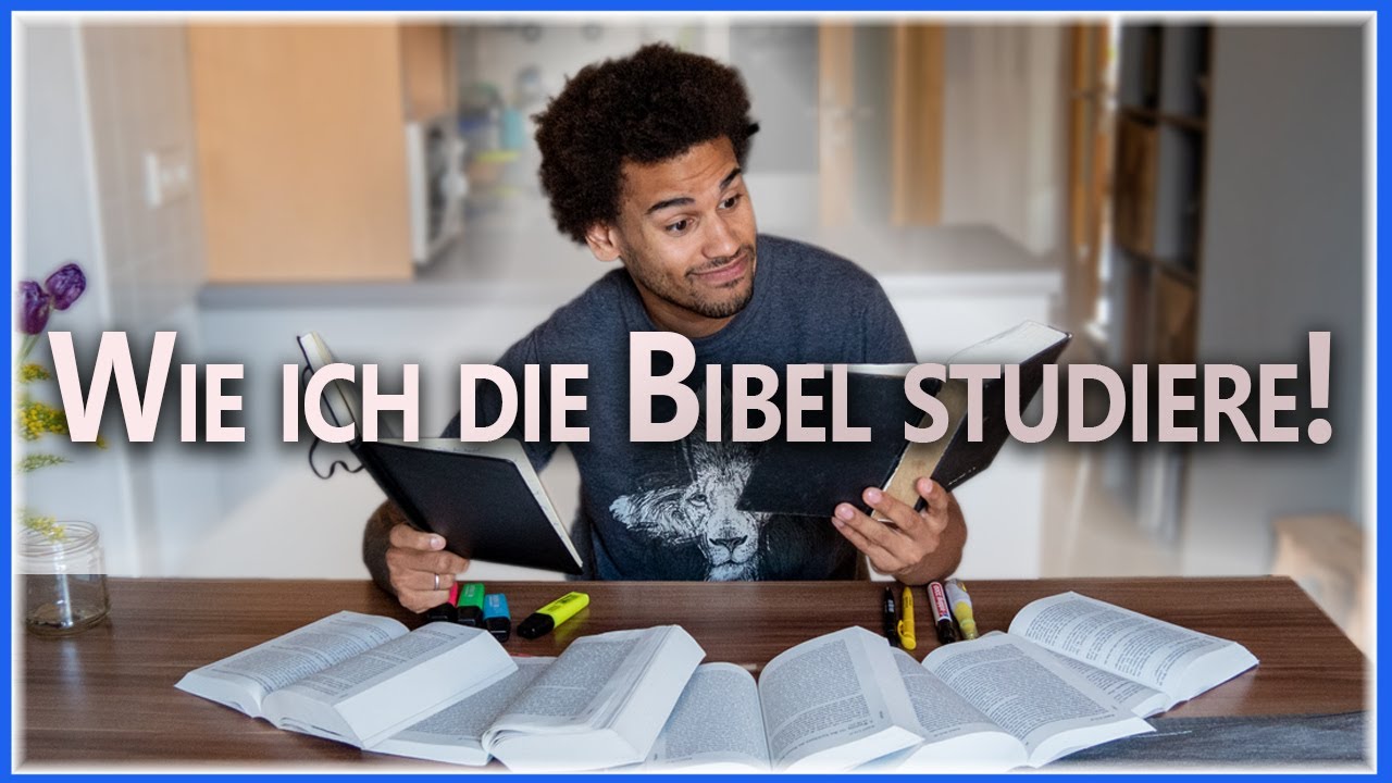 Wie ich die Bibel lese und studiere! 6 Tipps | Bibelkommentar | Strong Nummern