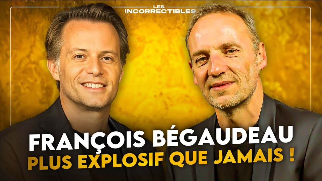 FRANÇOIS BÉGAUDEAU : PLUS EXPLOSIF QUE JAMAIS !