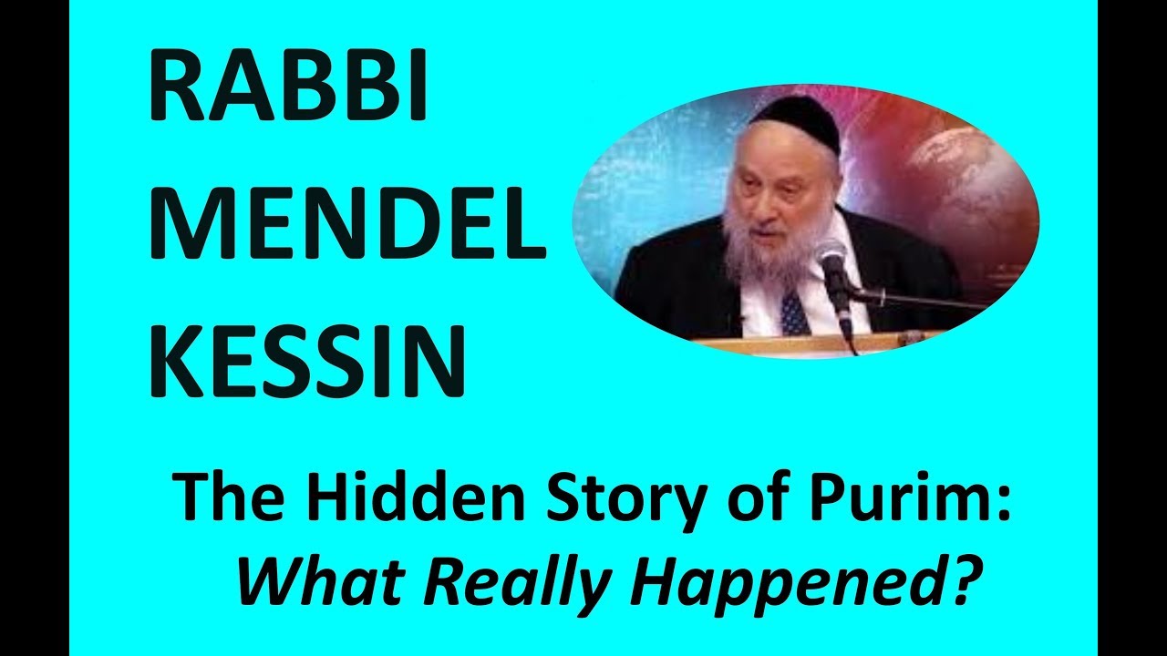 Rabbi Mendel Kessin: The Hidden Story of Purim - What Really Happened?