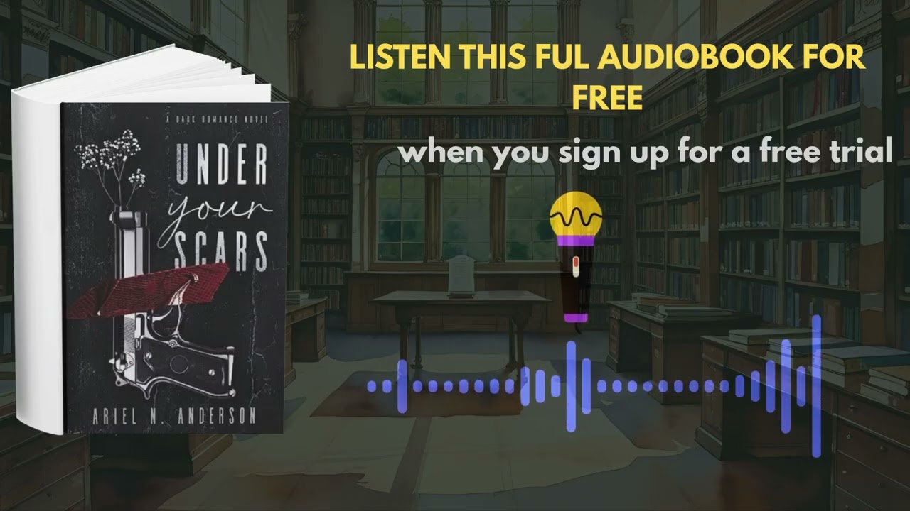 Under Your Scars Audiobook by Ariel N. Anderson | Dark Romance Love Story