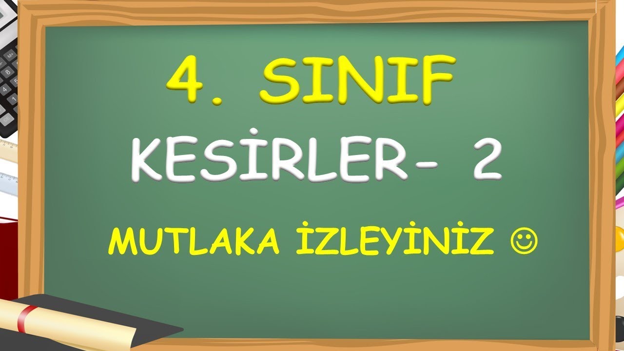 4. Sınıf Kesirler   - Yardımcı Öğretmen