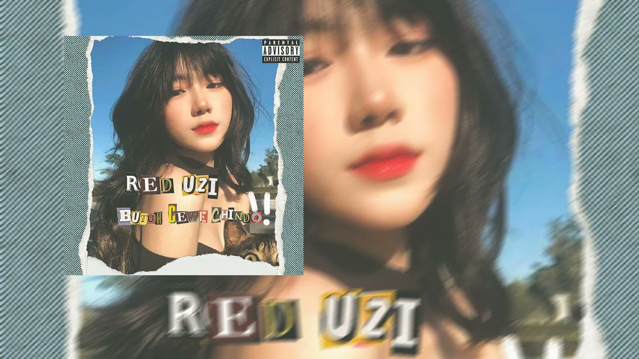 Red Uzi - Butuh Cewe Chindo ft. Tikusuk