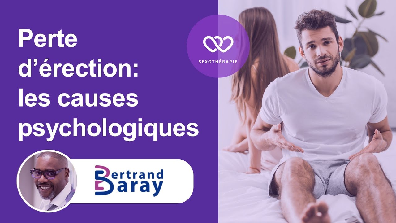 Troubles et dysfonctions érectiles :  les 6 causes psychologiques