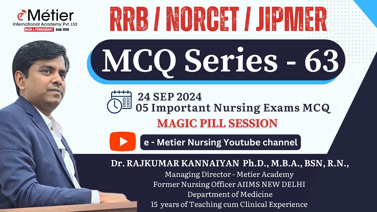 MCQ Series 63 | Magic Pills Session | RRB | NORCET | JIPMER | Nursing officer coaching | Metier