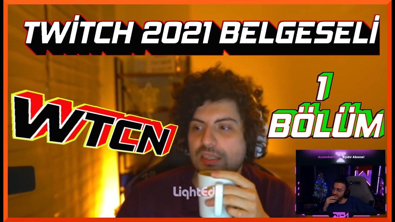 Wtcn | Twitch 2021 Belgeseli #1 Bölüm | liqht edit 2021 belgeseli | Twitch Komik Anlar