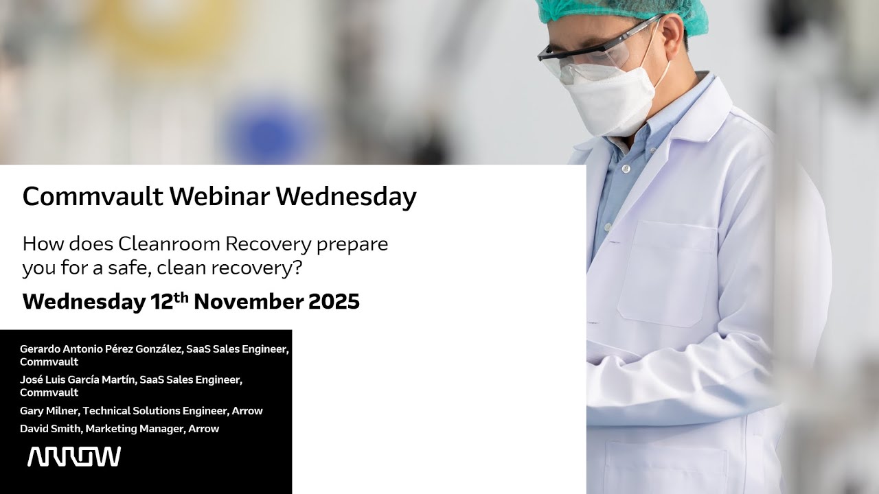 Commvault Webinar Wednesdays | How does Cleanroom Recovery prepare you for a safe, clean recovery?
