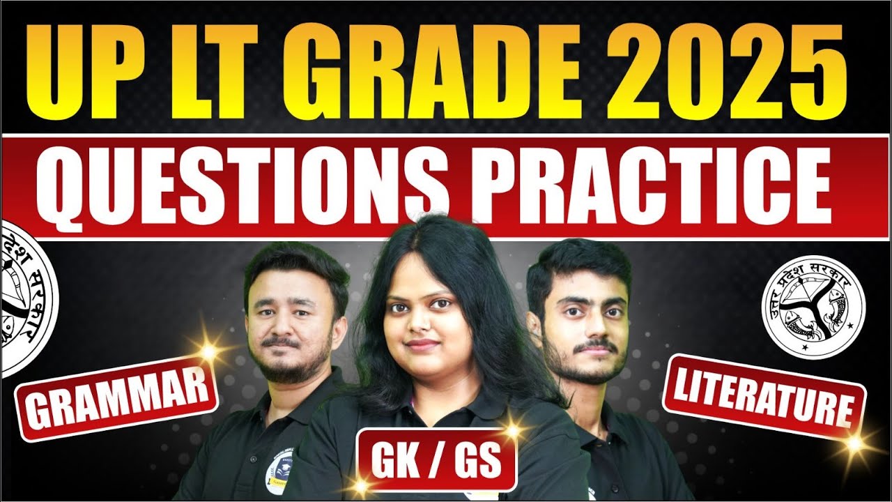 UP LT Grade Exam 2025 | Important Questions Practice | Grammar &bull; Literature &bull; GK/GS Special