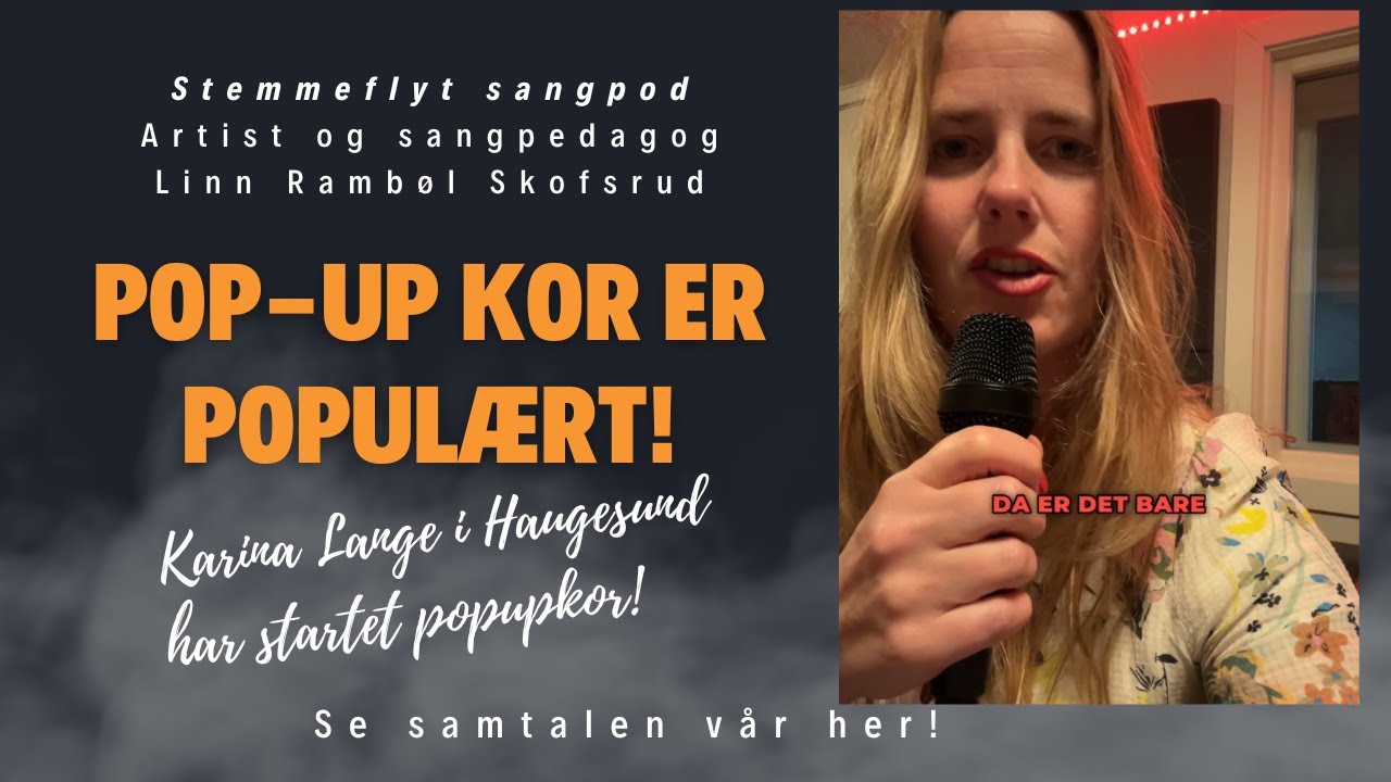 Pop up kor er popul&aelig;rt! Se dirigent Karina Lange snakke om sitt korprosjekt i Haugesund!
