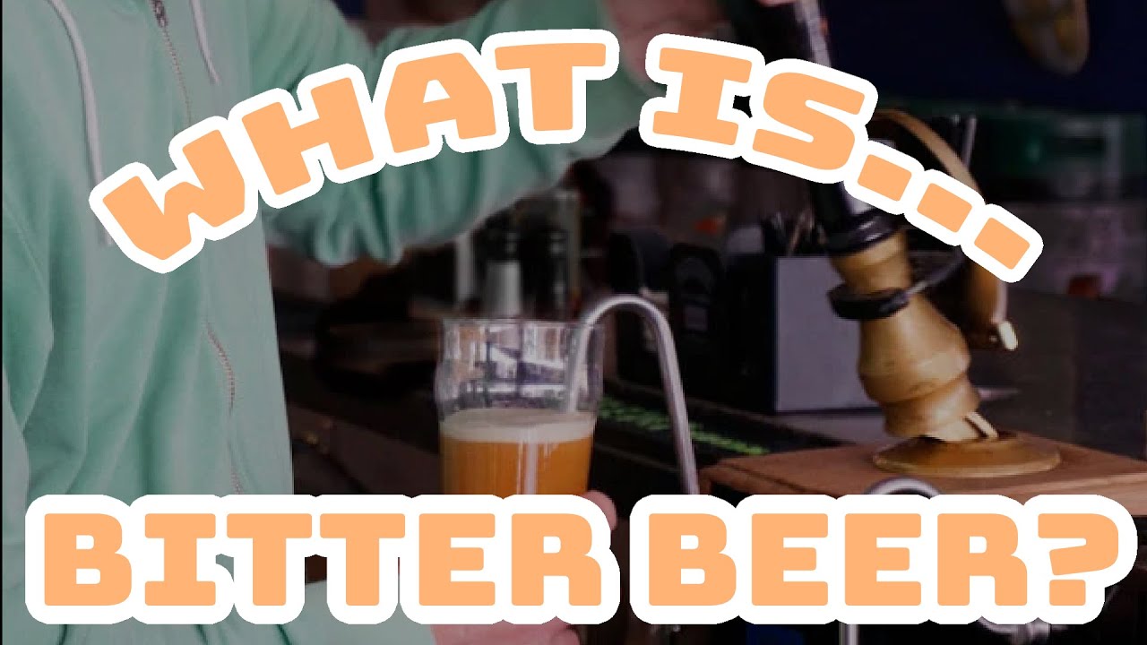 What is bitter beer? | The Taproom