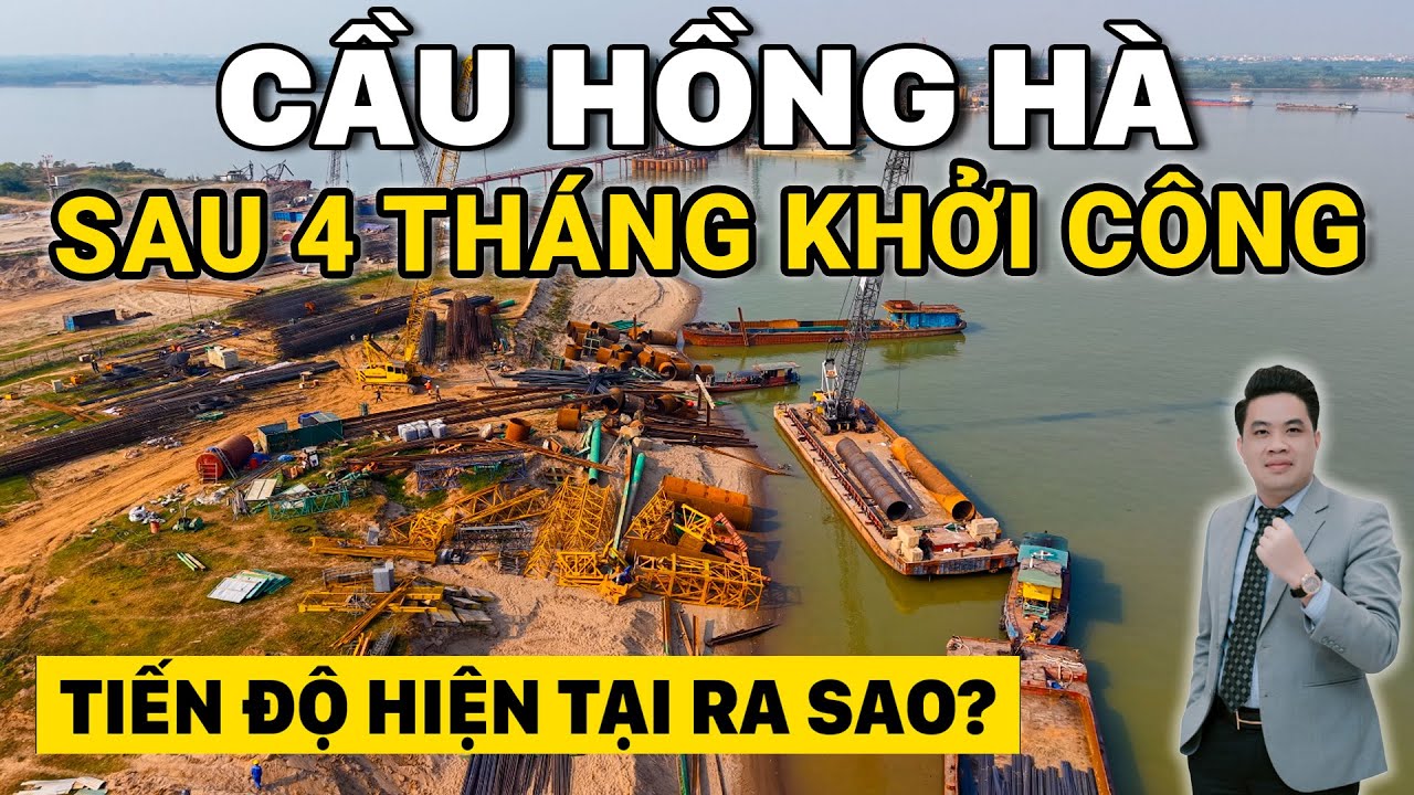 Tiến độ cầu Hồng Hà mới nhất đầu năm 2026: Công trường đang làm tới đâu?