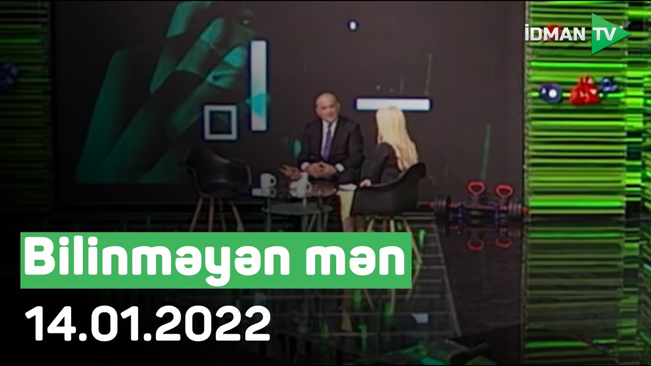 Bilinməyən mən - 14.01.2022 | Firdovsi Umudov