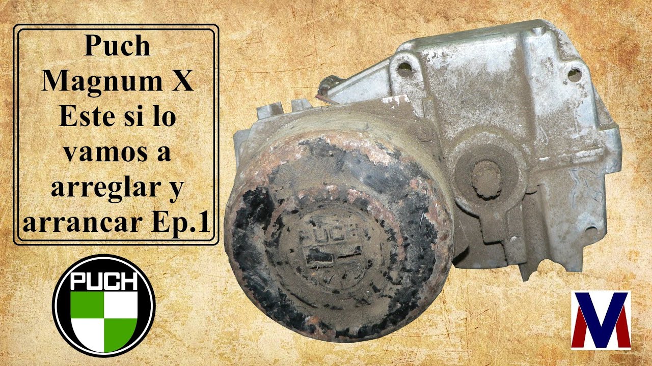 Puch Magnum X Este si lo vamos a arreglar y arrancar Ep.1