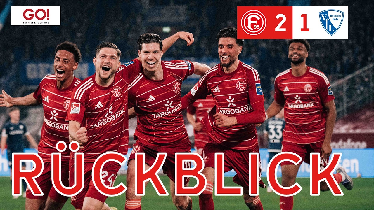 RÜCKBLICK | Fortuna Düsseldorf vs. VfL Bochum 2:1 | Starke Leistung, verdienter Sieg!