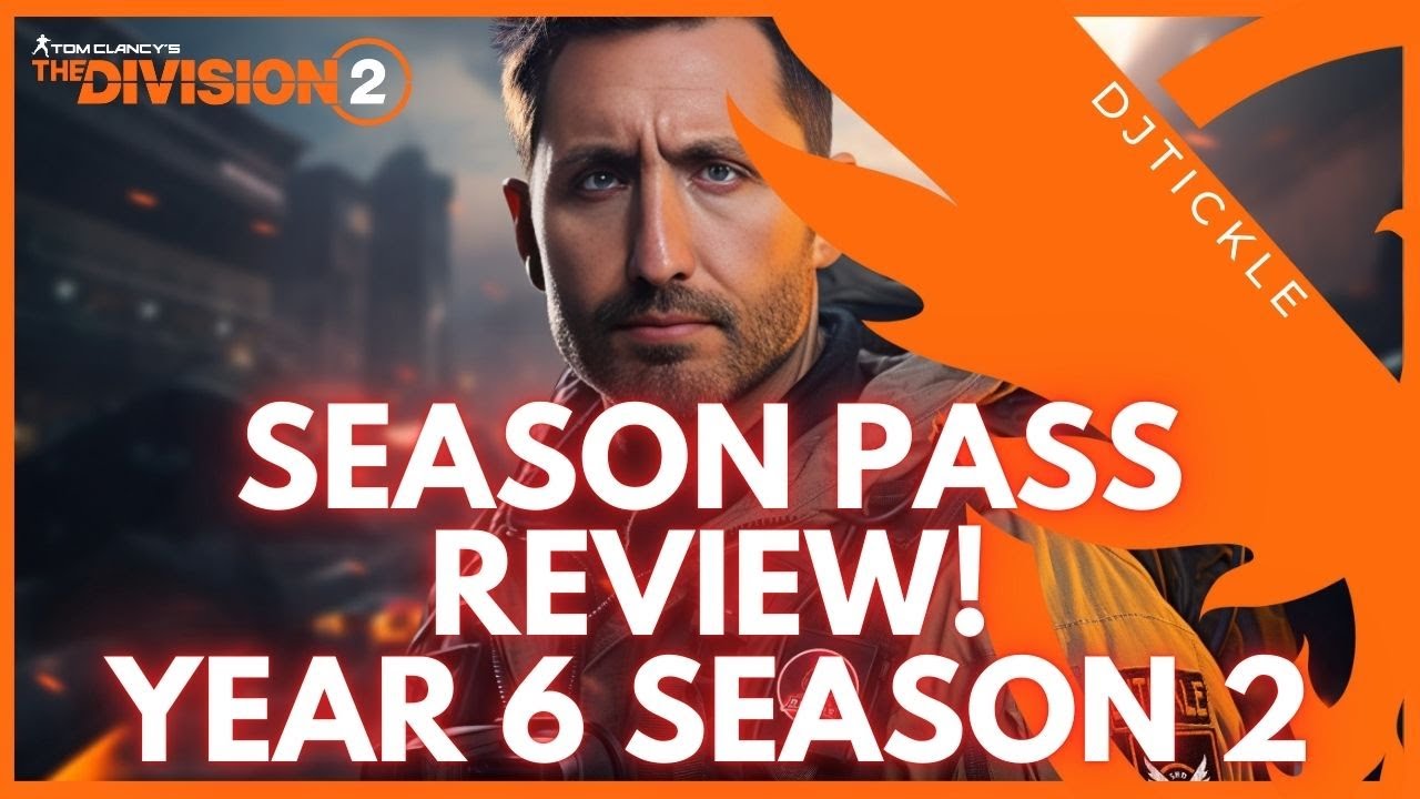 YEAR 6 SEASON 2 SEASON PASS REVIEW! BUY PREMIUM PLUS?  #thedivision2