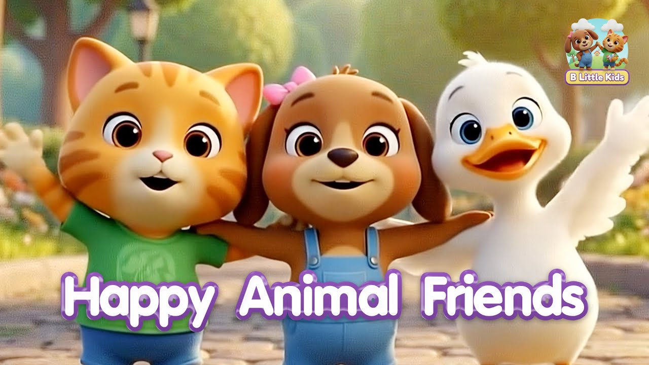 Happy Animal Friends |  @BLittleKids  Kids Songs
