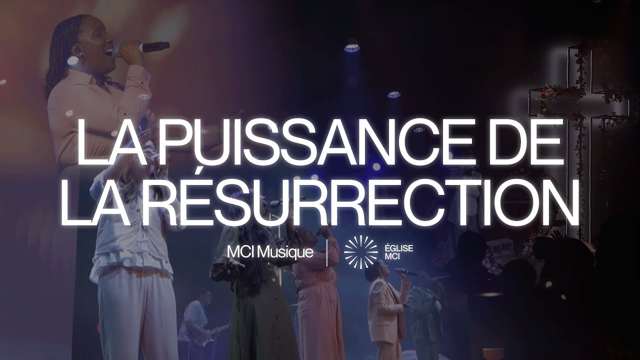 Expérience de louange - Pâques 2025: La puissance de la résurrection.
