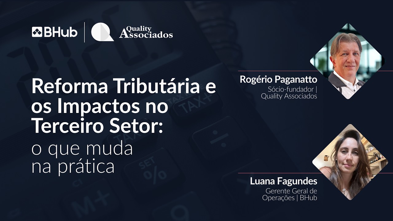 Webinar | Reforma Tributária e os Impactos no Terceiro Setor: o que muda na prática
