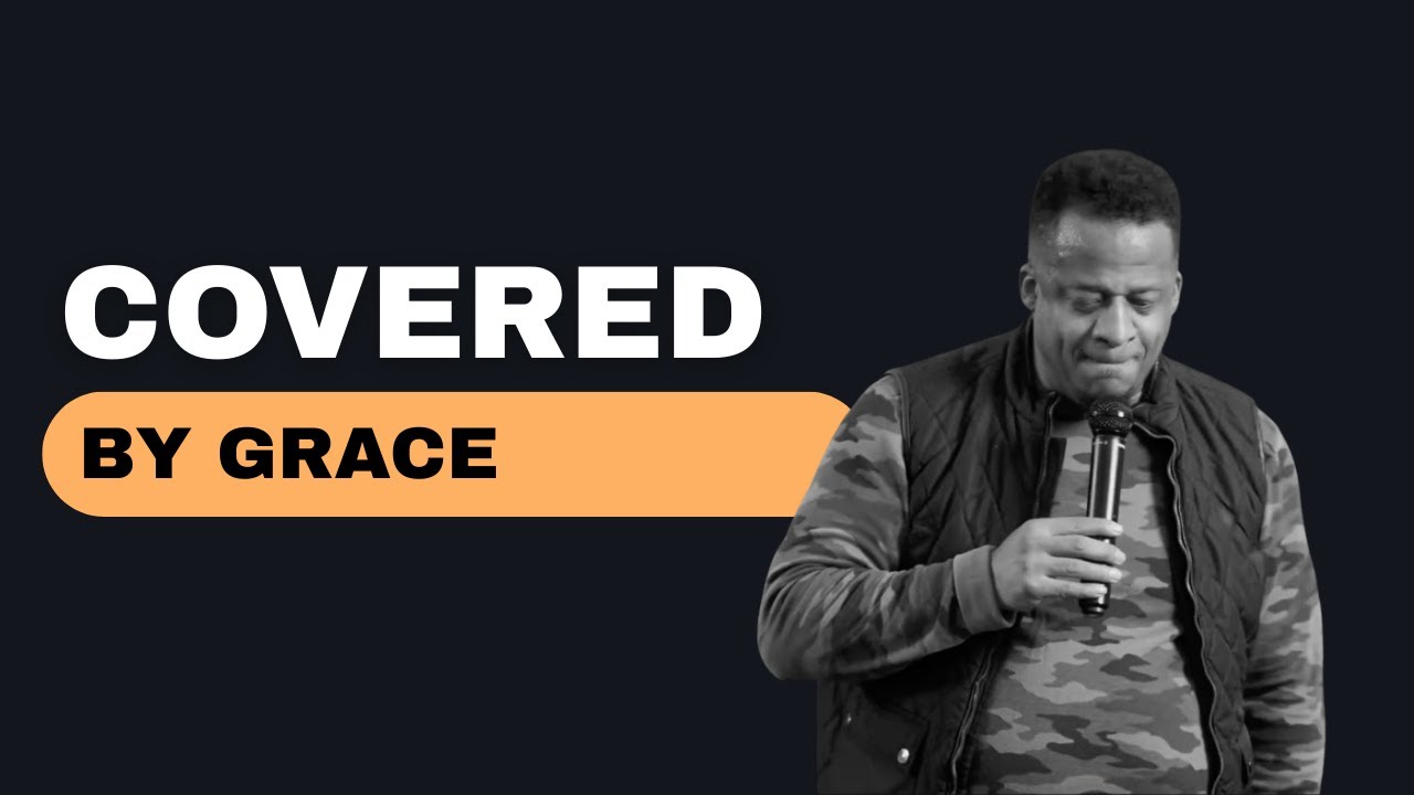 Covered By Grace