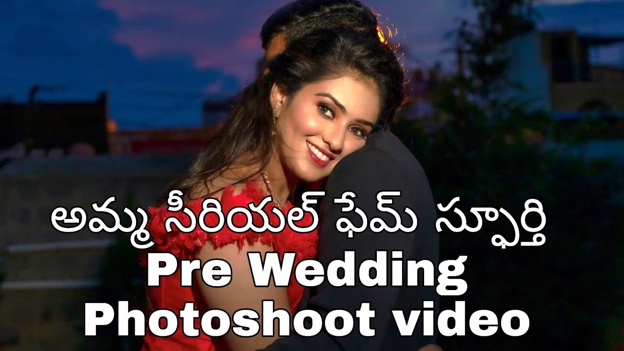 Amma Serial Spoorthy Gowda    Pre-wedding Photoshoot video|Ismart thoughts