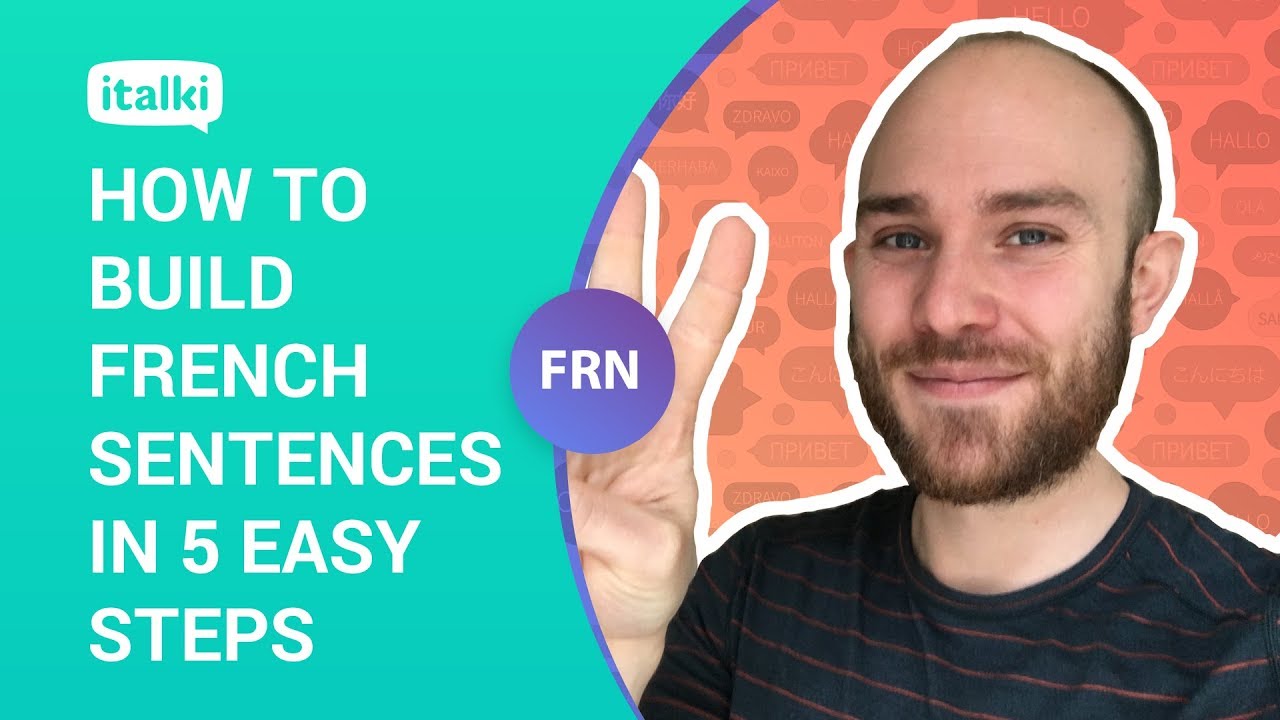 How to build French sentences in 5 easy steps!