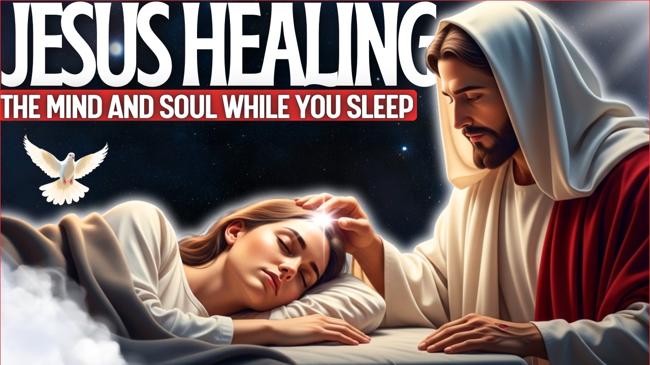 🕊️Powerful Prayer Before Sleep, Jesus Healing Storms of Mind and Soul | Listen Before Sleeping🕊️