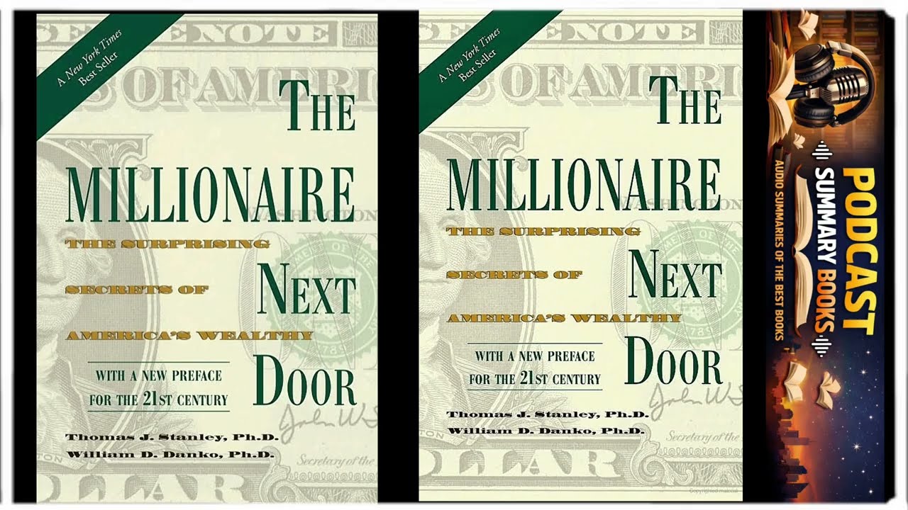 The millionaire next door The Surprising Secrets of America’s Wealthy Full podcast summary audiobook