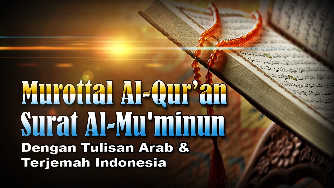 Murottal Surat Al Mu'minun, Syeikh Abdul Fattah Barakat #023