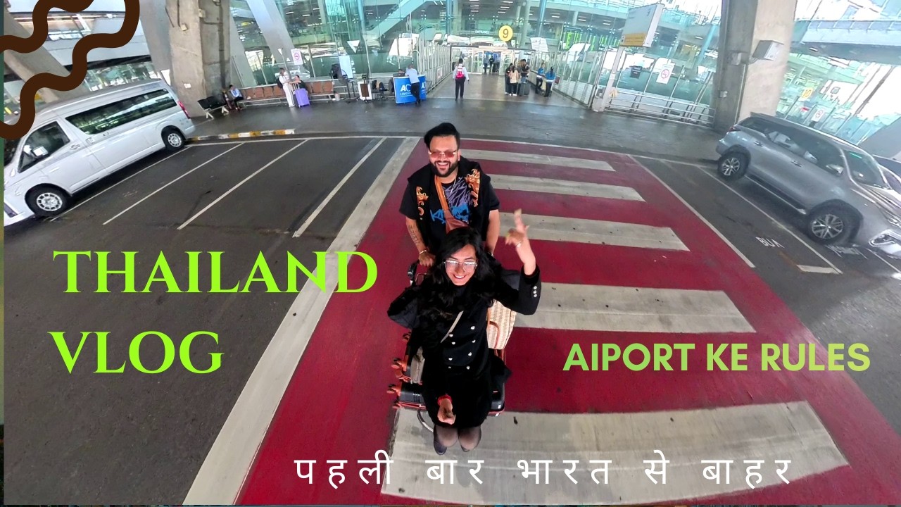 India to Thailand Part 1 🇮🇳➡️🇹🇭 | IGI Airport to Bangkok | Travel Vlog