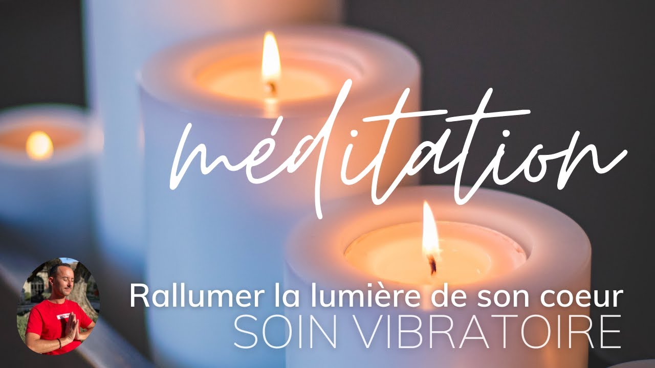 Soin vibratoire ⎪ Rallumer la lumi&egrave;re de son coeur