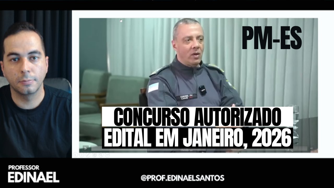 Concurso da PMES - AUTORIZADO - Edital em Janeiro de 2026