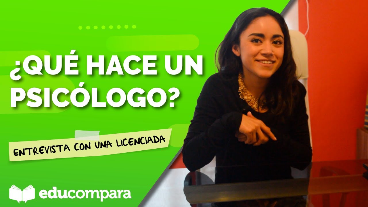 &iquest;QU&Eacute; HACE UN PSIC&Oacute;LOGO? | Entrevista con una licenciada