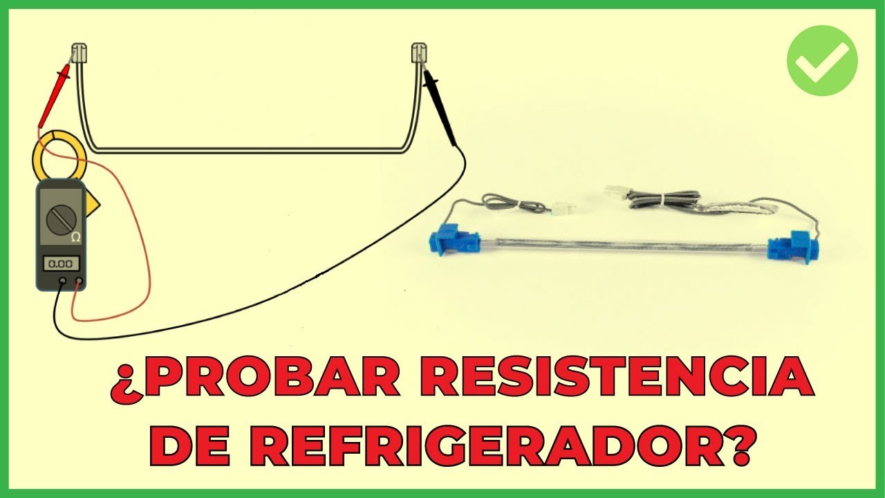 Cómo saber si una RESISTENCIA de Nevera esta Dañada ❌