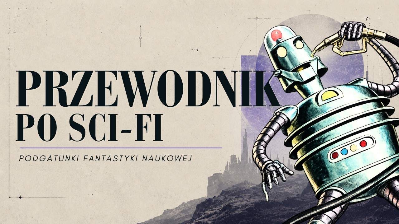 Mapa science fiction - 24 podgatunki, które musisz znać!