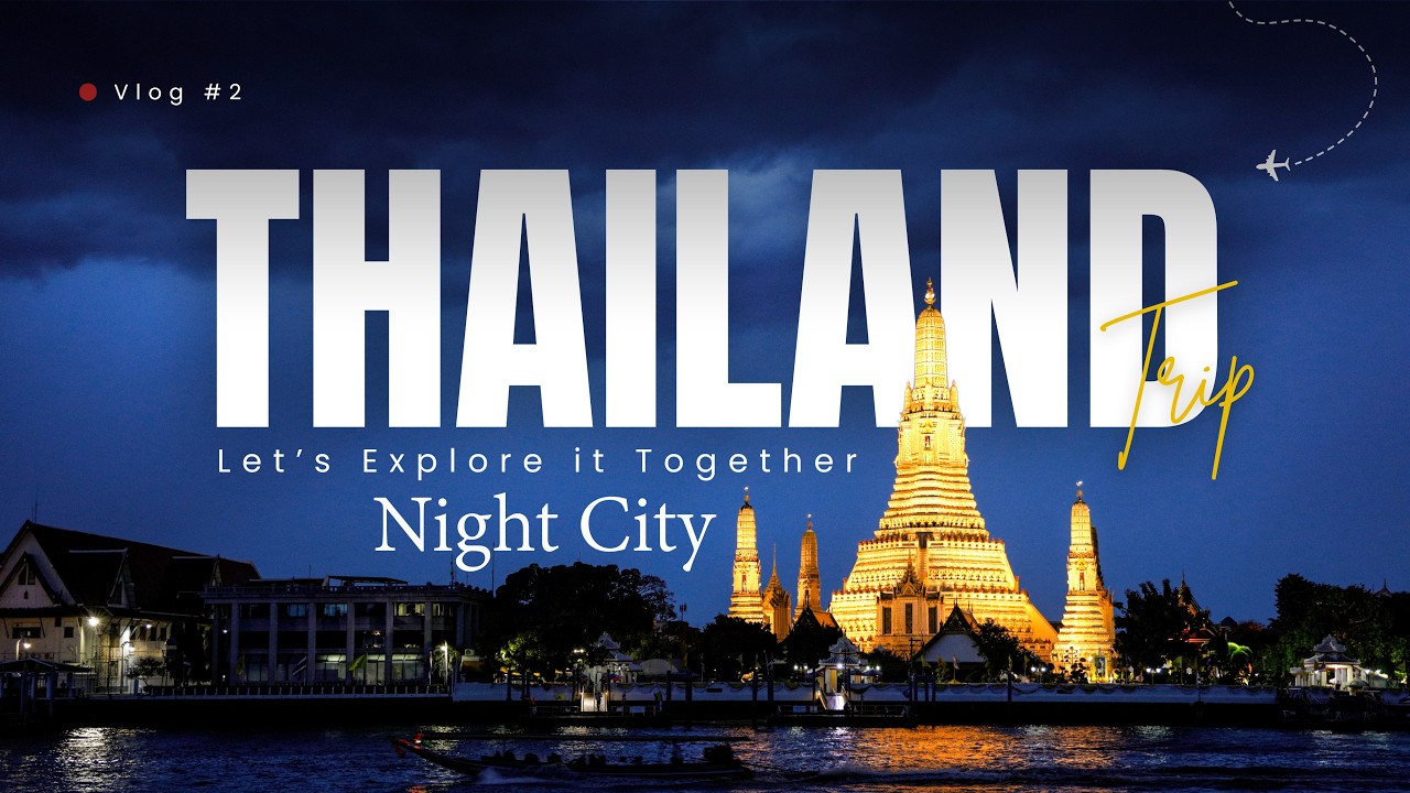 Thailand Vlog #2 -Bangkok Night #bangkok