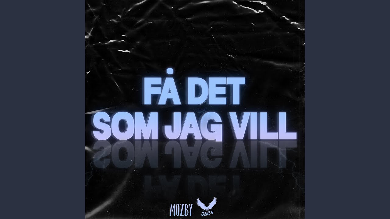Få Det Som Jag Vill